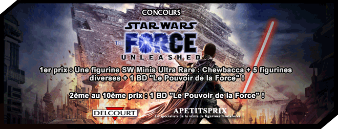 Concours <I>Star Wars</I> Le Pouvoir de la Force™ avec A Petits Prix et Delcourt