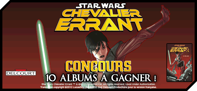 Concours <i>Star Wars - Chevalier Errant</I> avec Delcourt