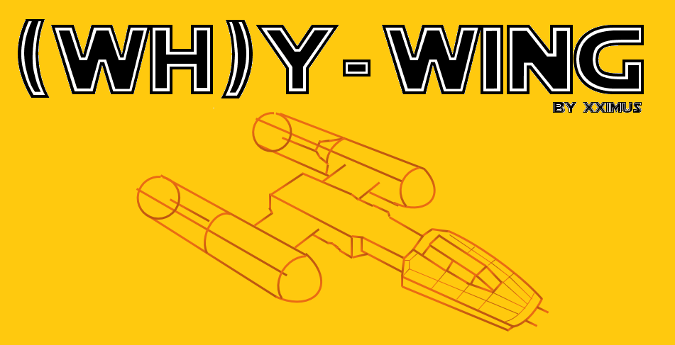 (WH)Y-WING - Teaser